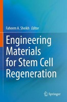 Engineering Materials For Stem Cell Regeneration Faheem A. Sheikh