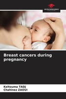 Keltouma Tadj (U. A.) | Breast Cancers During Pregnancy | Taschenbuch | Englisch