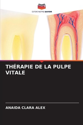 Thrapie de la Pulpe Vitale by Anaida Clara Alex Paperback Book