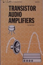 TRANSISTOR AUDIO AMPLIFIERS By Jack Darr