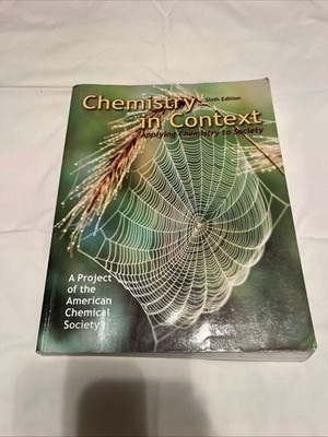 Chemistry in Context: Applying Chemistry to Society 6th Edition