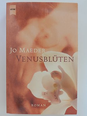 Jo Maeder Venusblüten Roman Heyne Verlag