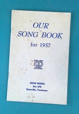 Our Song Book 1957 Evangelistic Revival Song Books