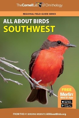 All About Birds Southwest by  Cornell Lab of Ornithology - 9780691990040