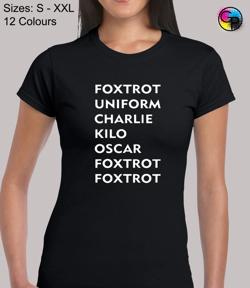 Foxtrot Fuckoff Funny Rude Joke Humour Fitted T-Shirt Top Tshirt Tee for Women