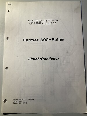 Informationen, Fendt Einfahr - Frontlader für Farmer 300 LSA, Kopie 1984