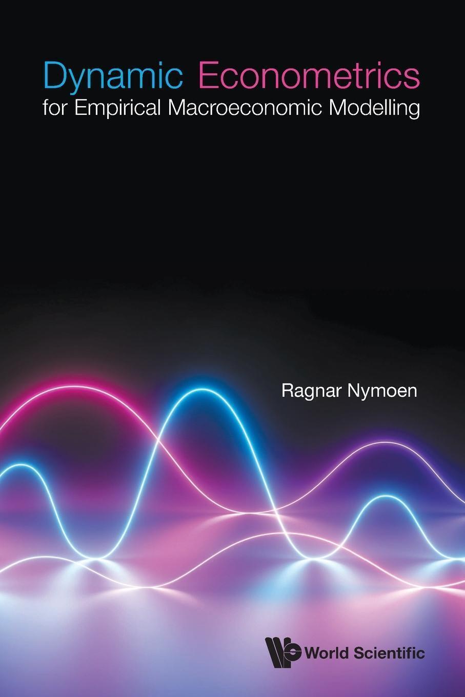 Thumbnail - Ragnar Nymoen | Dynamic Econometrics For Empirical Macroeconomic