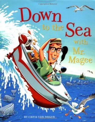 Down to the Sea with Mr. Magee [Hardcover] Van Dusen, Chris