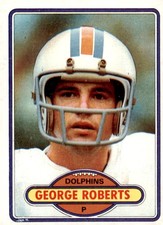 1980 Topps #56 George Roberts Miami Dolphins Card