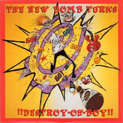 The New Bomb Turks - !!Destroy-Oh-Boy!! (Vinyl LP - 1993 - DE - Original)