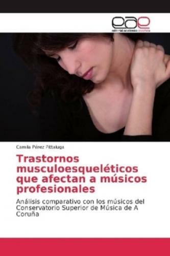 Trastornos Musculoesqueléticos Que Afectan A Músicos Profesionales