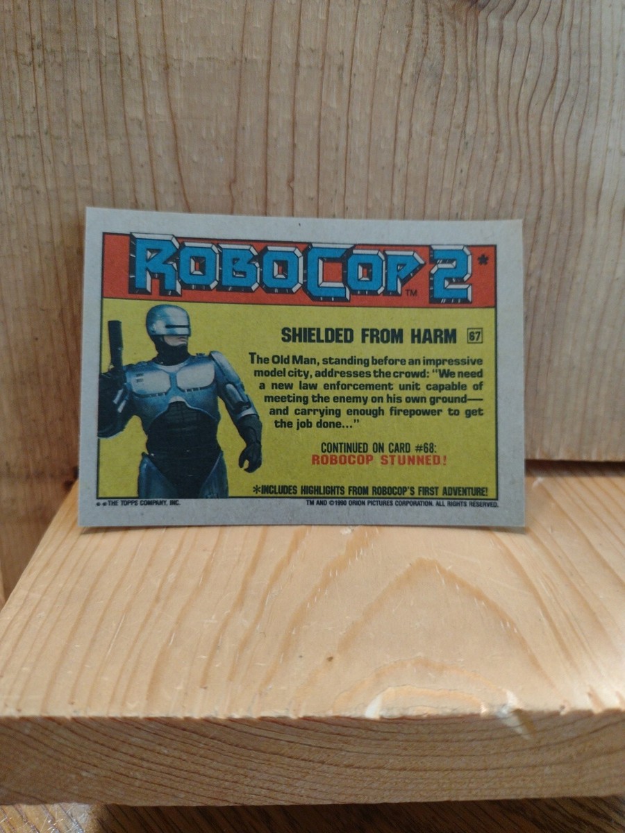 1990 Topps: RoboCop 2: Trading Card: #67 SHIELDED FROM HARM Ft5 | eBay