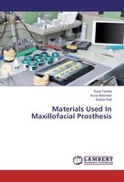 Materials Used In Maxillofacial Prosthesis Sneha Patil