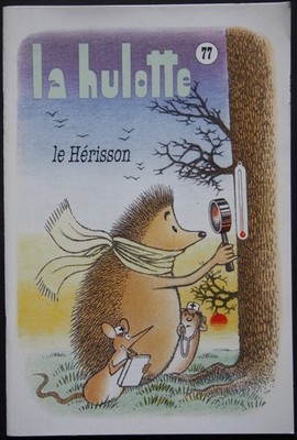 § Zeitschrift LA HULOTTE Nr. 77 - Der Igel - 1999