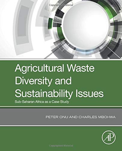 Agricultural Waste Diversity and Sustainability, Onu, Mbohwa,#