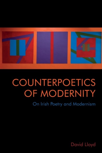 Counterpoetics of Modernity by David Lloyd (Paperback Book)
