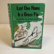 Last One Home Is A Green Pig Hardcover Book By Edith Thatcher Hurd  An I Can Rea