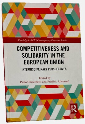 Routledge/UACES Contemporary European Studies: Competitiveness and Solidarity in