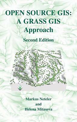 Open Source GIS: A GRASS GIS Approach (The Springer International Series in Eng
