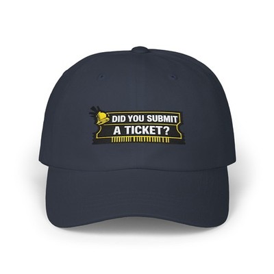 ''Did You Submit a Ticket?''  Funny  IT Tech Humor Baseball Hat