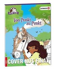 SCHLEICH® Horse Club – Von Punkt zu Punkt von AMEET... | Buch | Zustand sehr gut