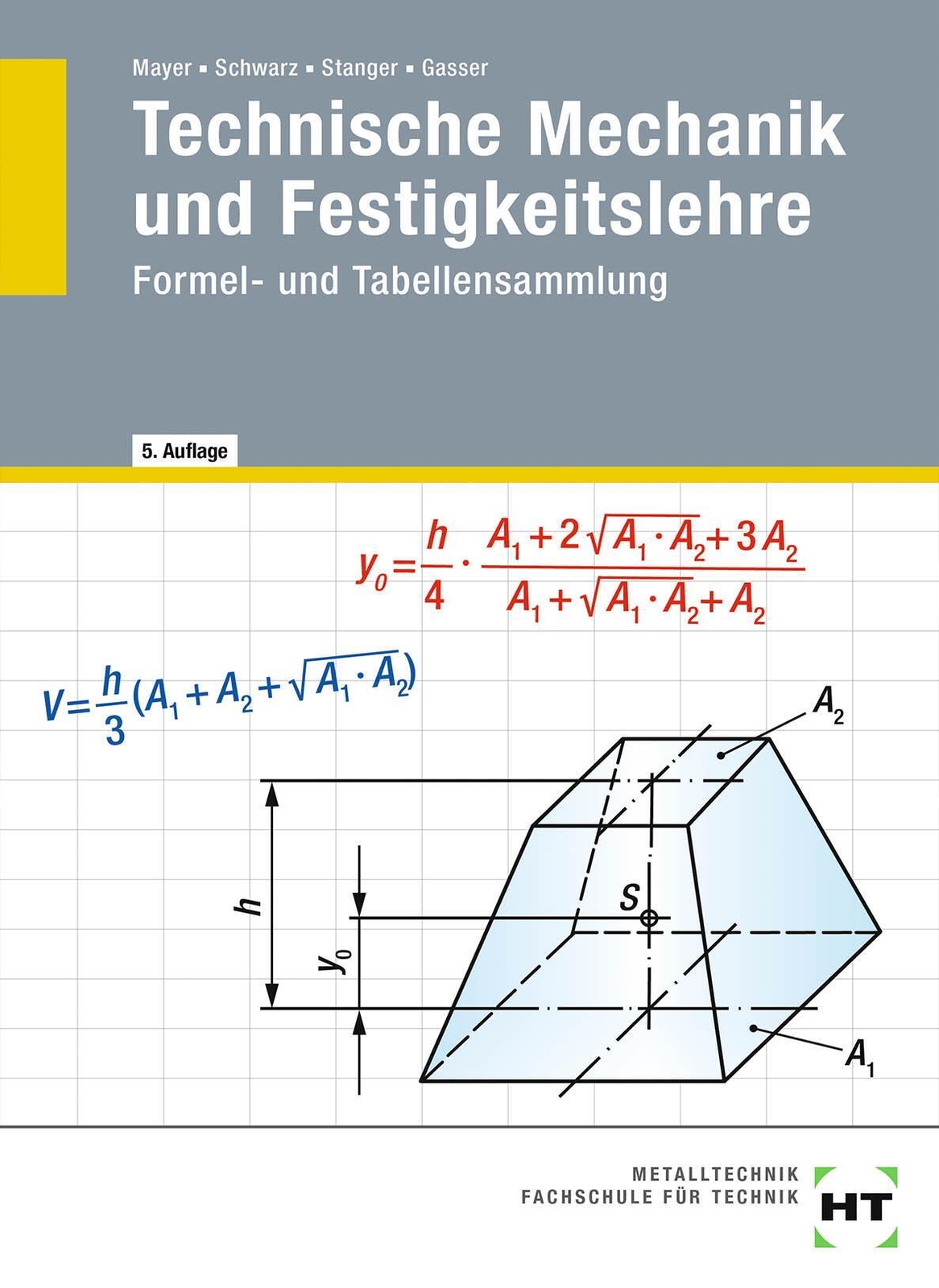 Thumbnail - Technische Mechanik Und Festigkeitslehre. Formel- Und Tabellensammlung