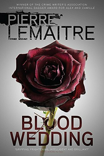 Blood Wedding,Pierre Lemaitre, Frank Wynne