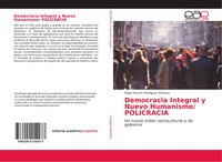 Edgar RamóN RodríGuez MartíNez | Democracia Integral Y Nuevo Humanismo:...