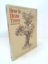 How to Draw Trees by Henry C. Pitz