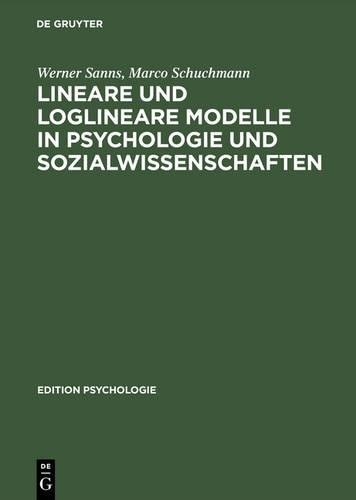 Werner Sanns Ma Lineare und loglineare Modelle in Psychologie und Soz (Hardback)