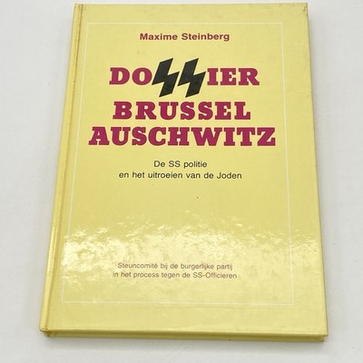 DoSSier Brussel - Auschwitz. De SS politie en het uitroeien van de Joden. Maxime