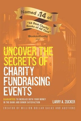 Uncover the Secrets of Charity Fundraising Events: Guaranteed to increase bo...