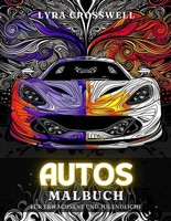 Auto Malbuch 50 Ausmalbilder FüR Erwachsene & Jugendliche Zur Entspannung