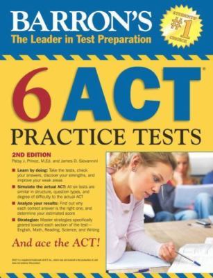 Barron's 6 ACT Practice Tests by Patsy J. Prince and James D. Giovannini (2015)