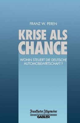 Krise als Chance Franz W. Peren