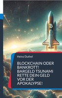 Blockchain Oder Bankrott! Bargeld Tsunami: Rette Dein Geld Vor Der Apokalypse!