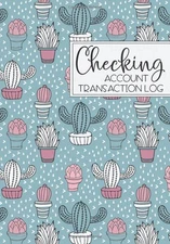 Checking Account Transaction Log: Register Book - Balance Ledger For Personal or