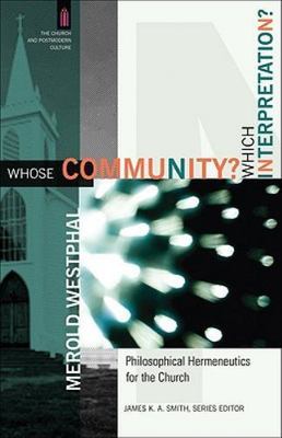 Whose Community? Which Interpretation?: Philosophical Hermeneutics for the...