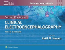 Current Practice of Clinical Electroencephalo...