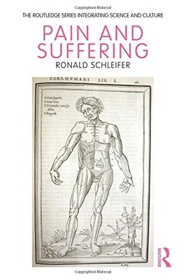 PAIN AND SUFFERING (ROUTLEDGE SERIES INTEGRATING SCIENCE By Ronald Schleifer VG+