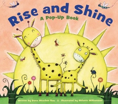 Rise and Shine: A Pop-up Book, Rau, Dana Meachen
