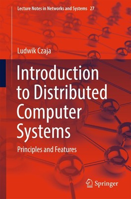 Introduction to Distributed Computer Systems Ludwik Czaja