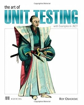 The Art of Unit Testing : With Examples In . NET Paperback Roy Os