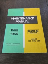 1955-1959 Gmc Truck 100-500 Maintenance Shop Manual Paperback Reprint 1955-1959 Gmc Truck 100-500 Maintenance Shop Manual Paperback Reprint