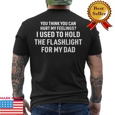 You Cant Hurt My Feelings Used to Hold Flashl...