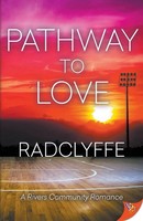 Pathway To Love Radclyffe Taschenbuch A Rivers Community Romance Englisch 2021