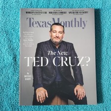 Senator (The New?) TED CRUZ cover Texas Monthly October 2024~Miranda Lambert +