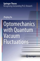 Zhujing Xu | Optomechanics With Quantum Vacuum Fluctuations | Taschenbuch (2024)