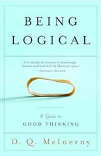Being Logical: A Guide to Good - Paperback, by McInerny D.Q. - Acceptable n