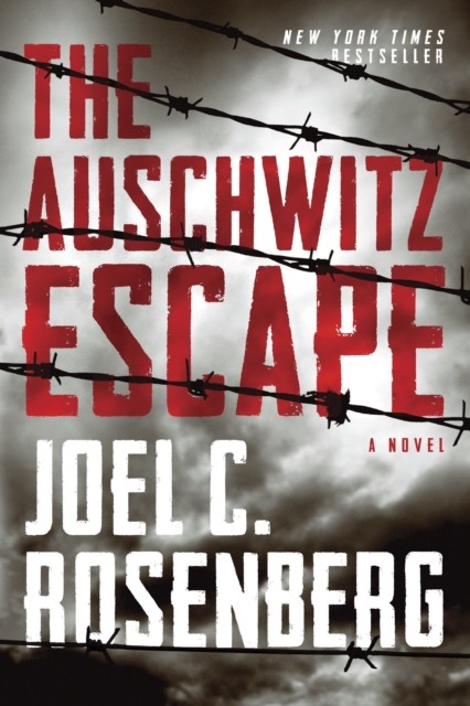 The Auschwitz Escape by Joel C. Rosenberg (Paperback Book)